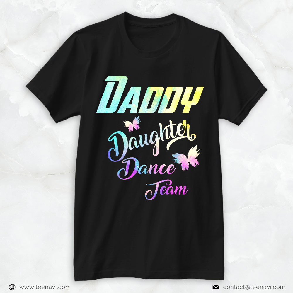 Girl Dad Shirt, Daddy Daughter Dance Team