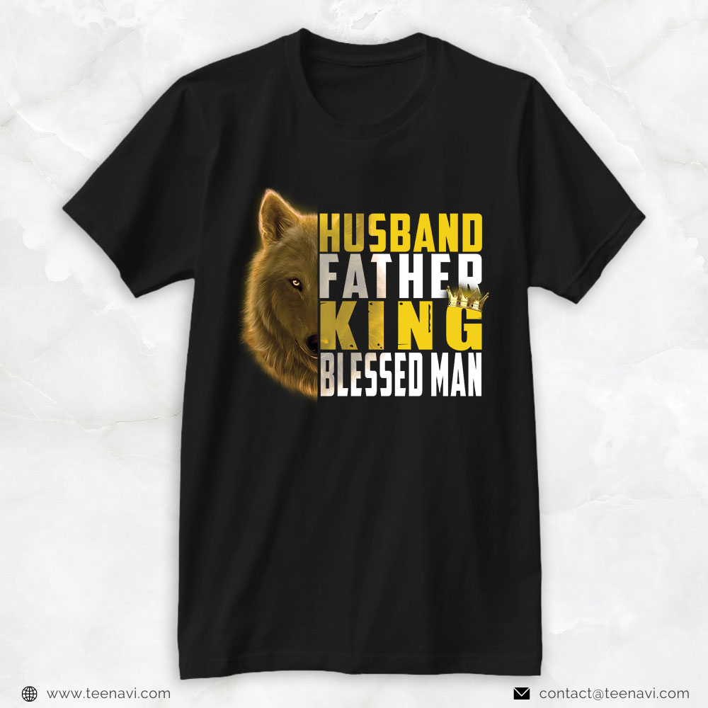 Mom And Dad Shirt, Wolf Husband Father King Blessed Man