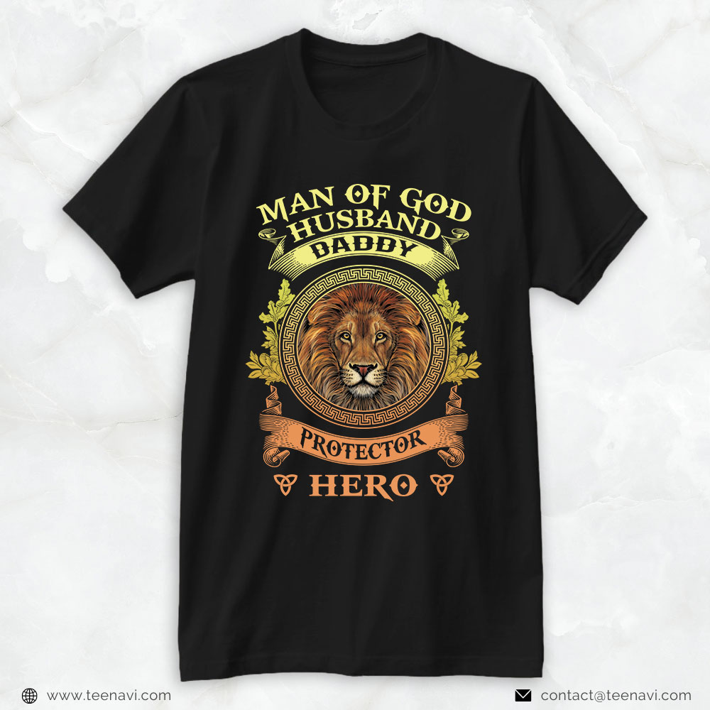 Mom And Dad Shirt, Lion Man Of God Husband Daddy Protector Hero