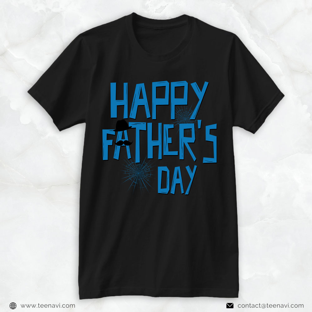 Funny Dad Shirt, Happy Father's Day