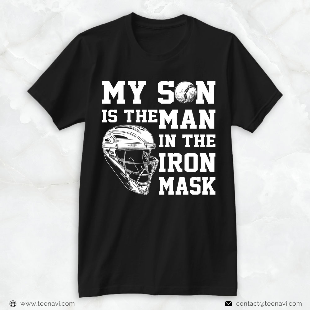 Baseball Dad Shirt, My Son Is The Man In The Iron Mask