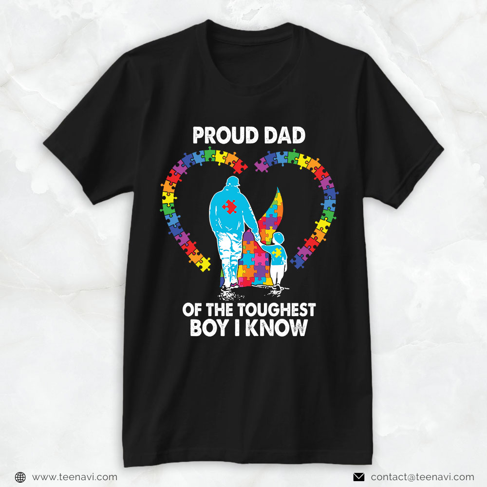 Boy Dad Shirt, Proud Dad Of The Toughest Boy I Know