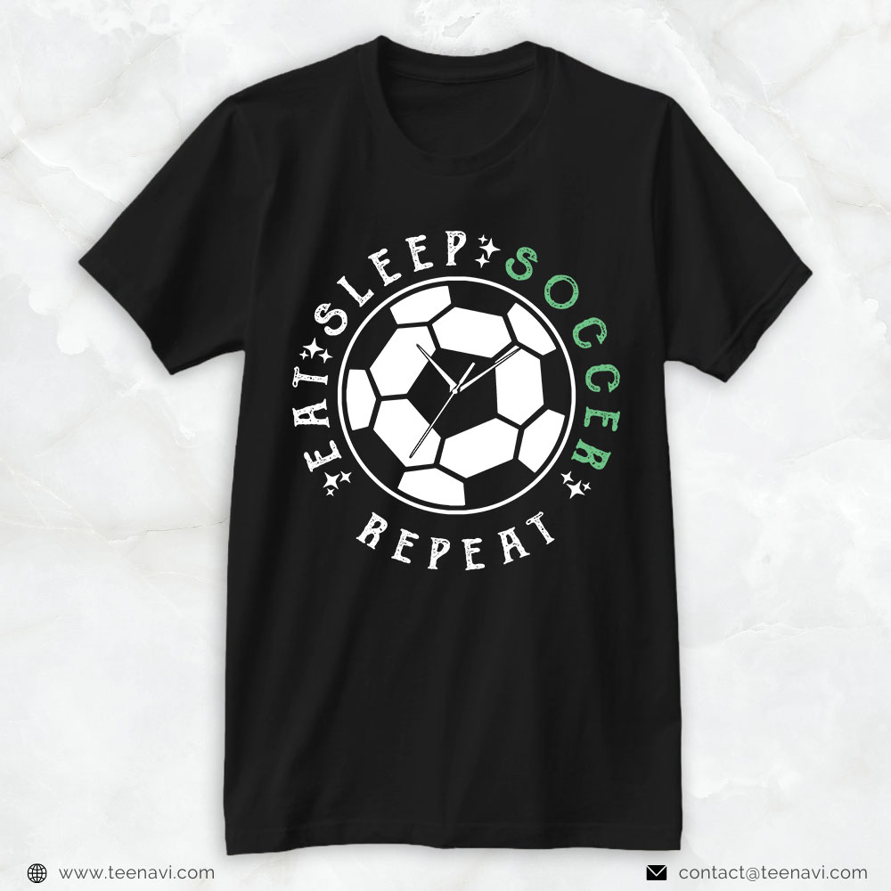 Soccer Dad Shirt, Eat Sleep Soccer Repeat