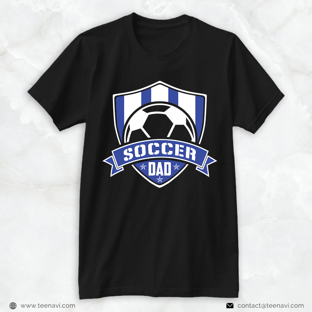 Soccer Dad Shirt, Soccer Dad Soccer Ball
