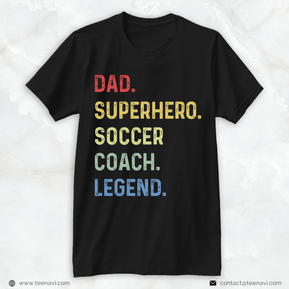 Soccer Dad Shirt, Dad Superhero Soccer Coach Legend