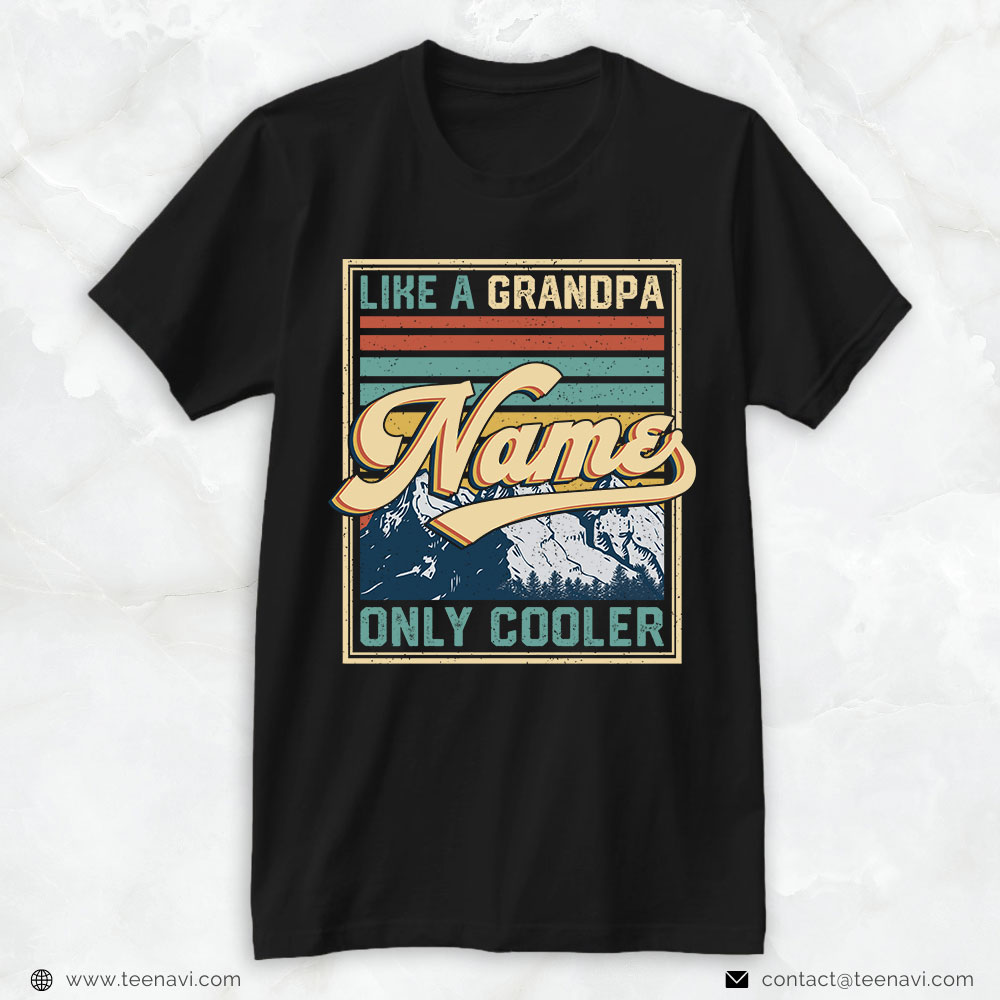 Personalized Dad Shirt, Vintage Like A Grandpa Only Cooler