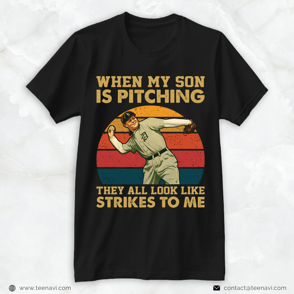 T-Ball Dad Shirt, Vintage When My Son Is Pitching They All Look Like Strikes