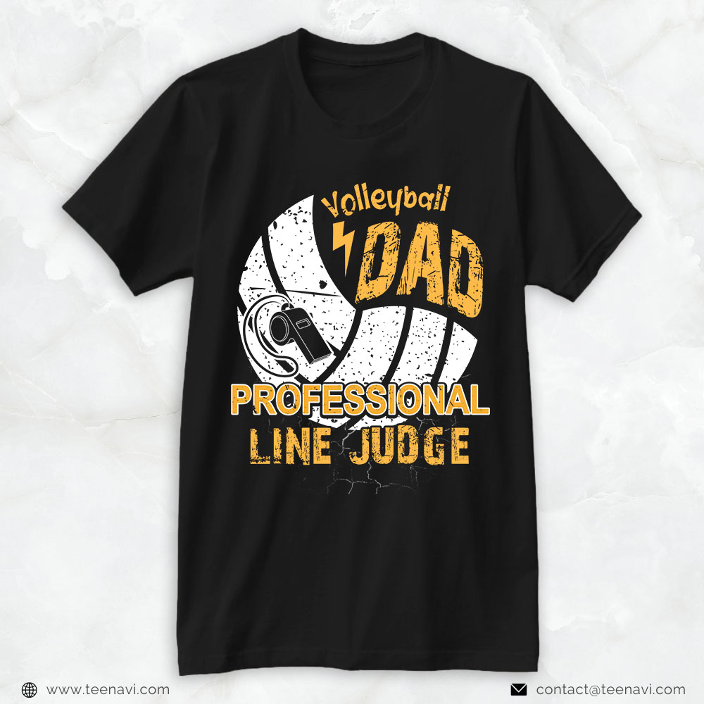 Volleyball Dad Shirt, Volleyball Dad Professional Line Judge
