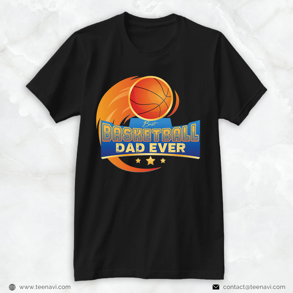 Basketball Dad Shirt, Best Basketball Dad Ever