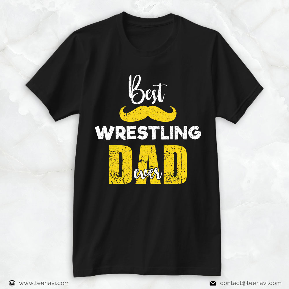 Wrestling Dad Shirt, Best Wrestling Dad Ever