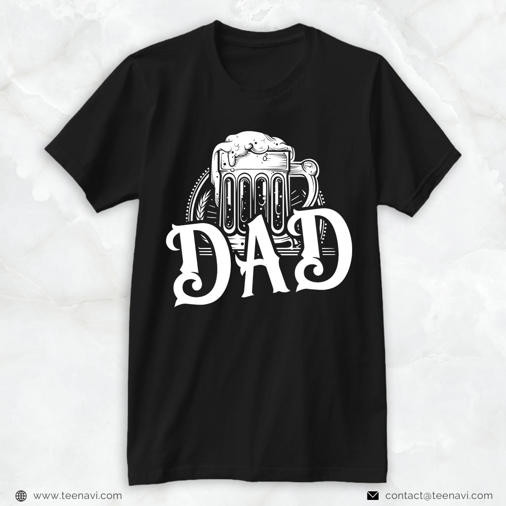 Beer Dad Shirt, Dad Glass Of Beer