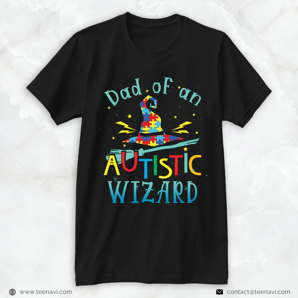 Autism Dad Shirt, Dad Of An Autistic Wizard