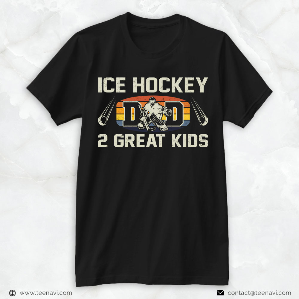 Hockey Dad Shirt, Ice Hockey Dad 2 Great Kids