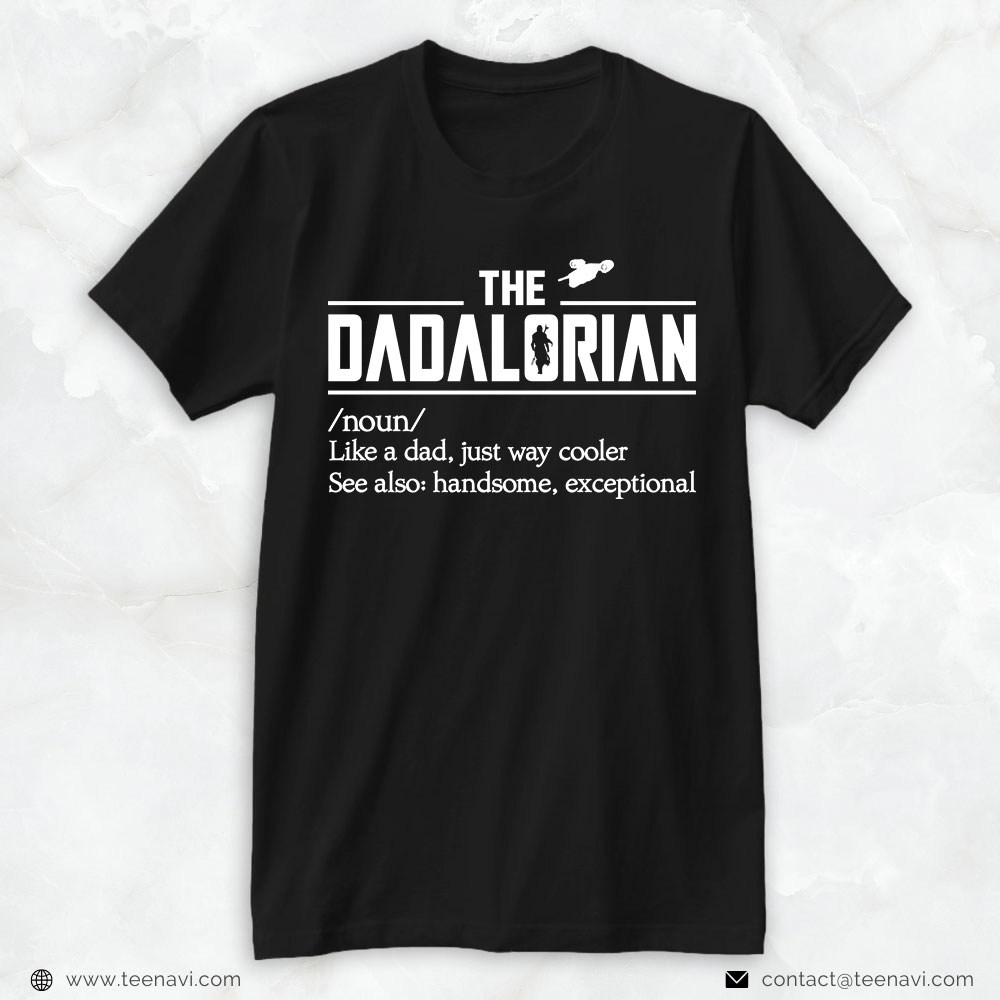 Funny Dad Shirt, The Dadalorian Like A Dad Just A Way Cooler