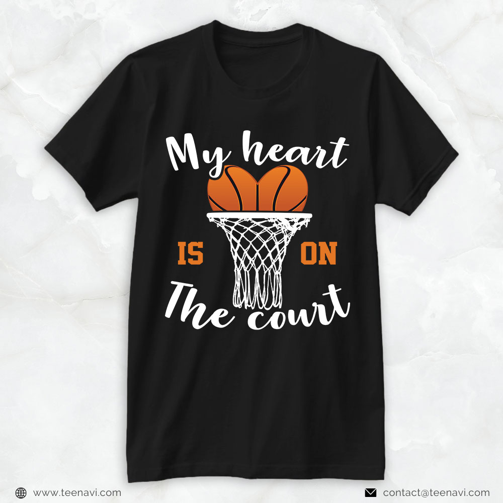 Basketball Mom Shirt, My Heart Is On The Court