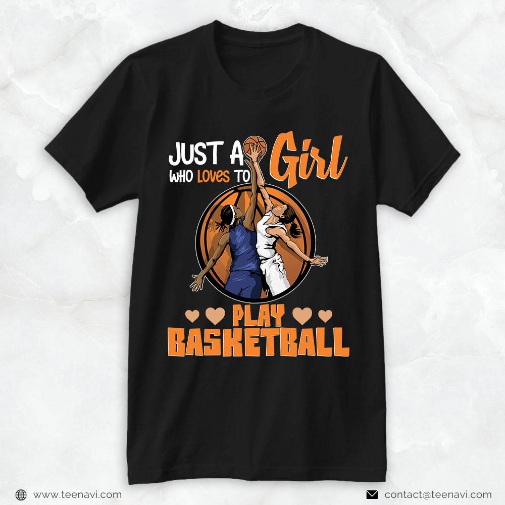 Basketball Mom Shirt, Just A Girl Who Loves To Play Basketball