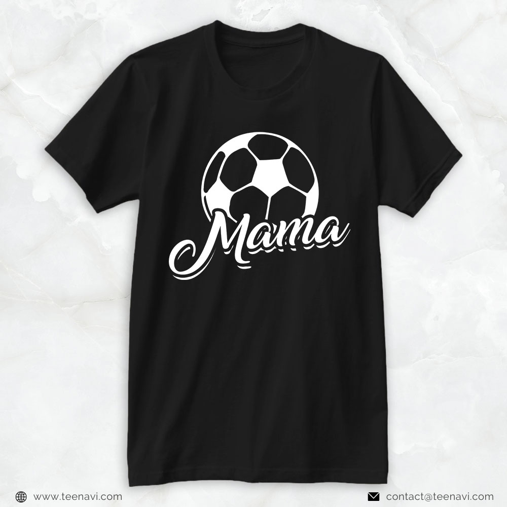 Soccer Mom Shirt, Mama Soccer Ball