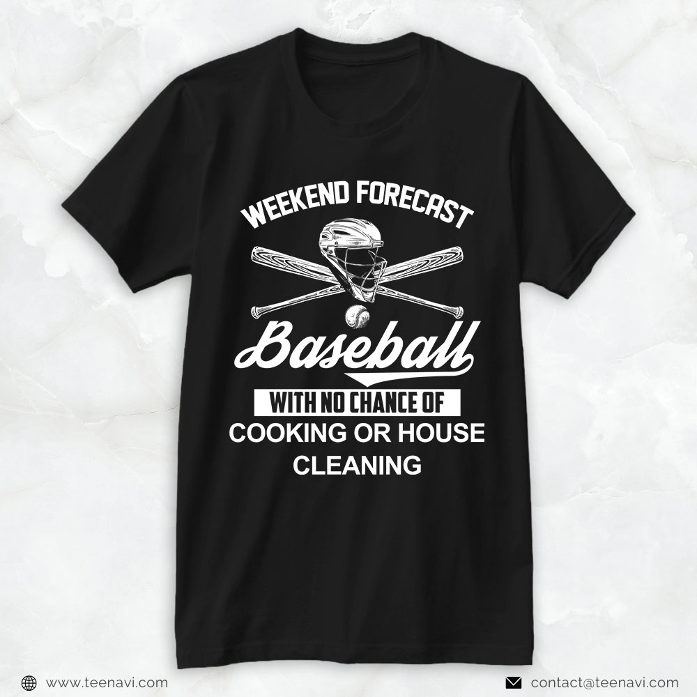 Baseball Mom Shirt, Weekend Forecast Baseball With No Chance Of Cooking