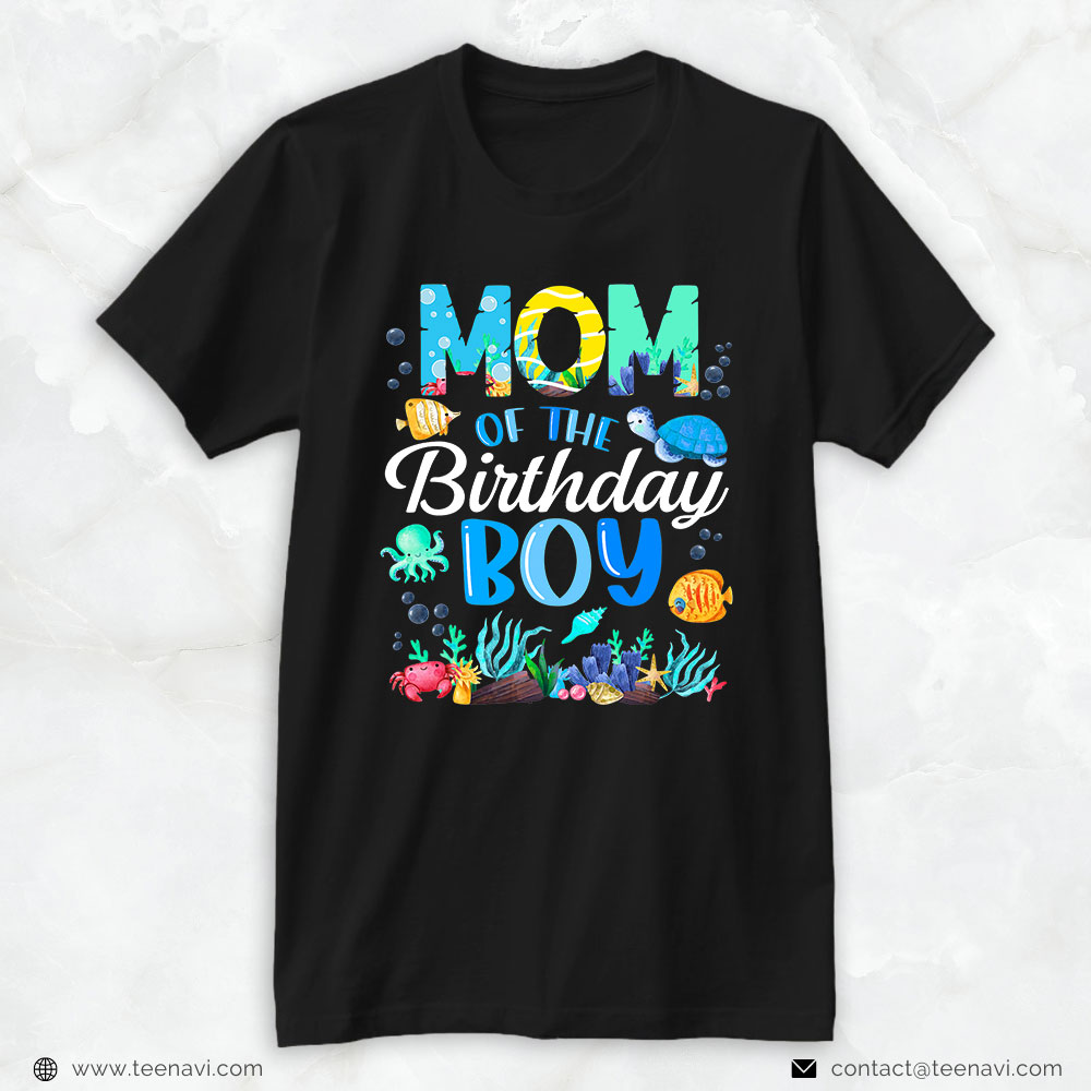Funny Fishing Shirt, Mom Of The Birthday Boy Sea Fish Ocean Animals Aquarium Gift