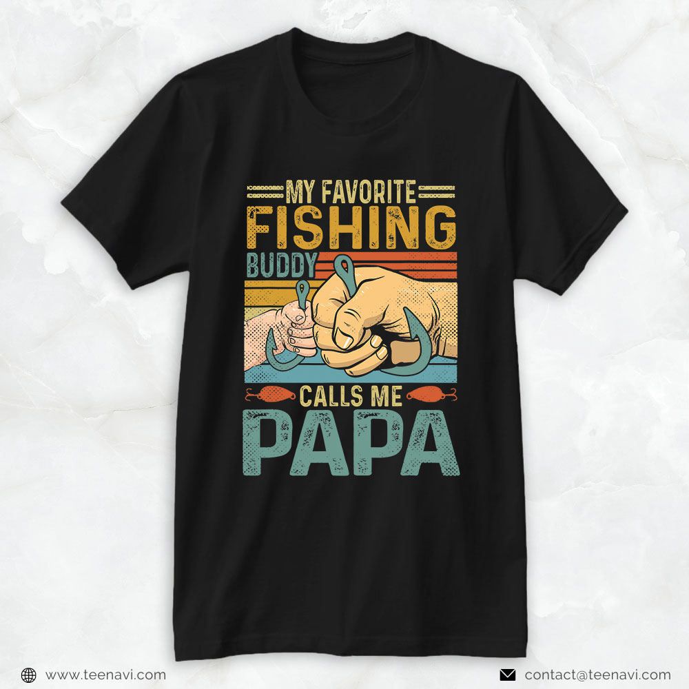 Cool Fishing Shirt, My Favorite Fishing Buddy Calls Me Papa Retro
