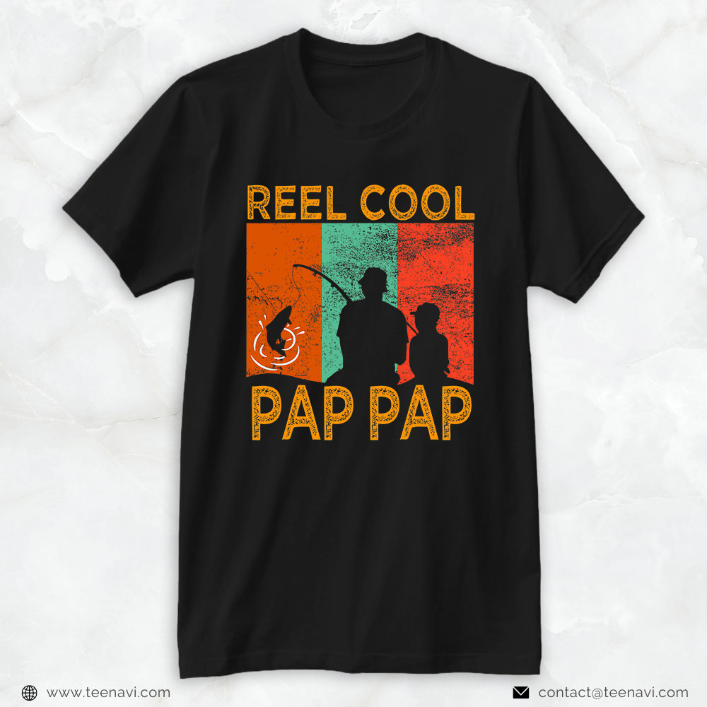 Cool Fishing Shirt, Reel Cool Pap Pap Fishing Daddy Vintage Grandpa Fathers Day