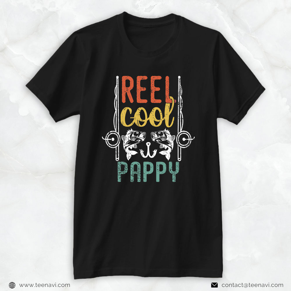 Fishing Shirt, Reel Cool Pappy Funny Father's Day Fisherman Daddy Fishing
