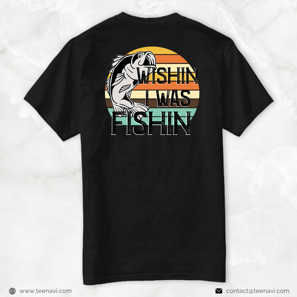 Fishing Shirt, Wishin Fishin Sublimation Fishing