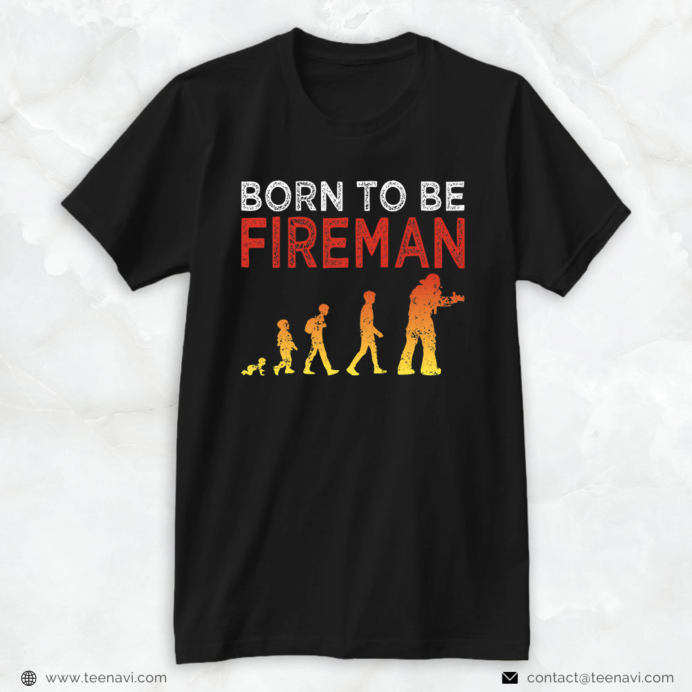 Firefighter Revolution Shirt, Born To Be Fireman