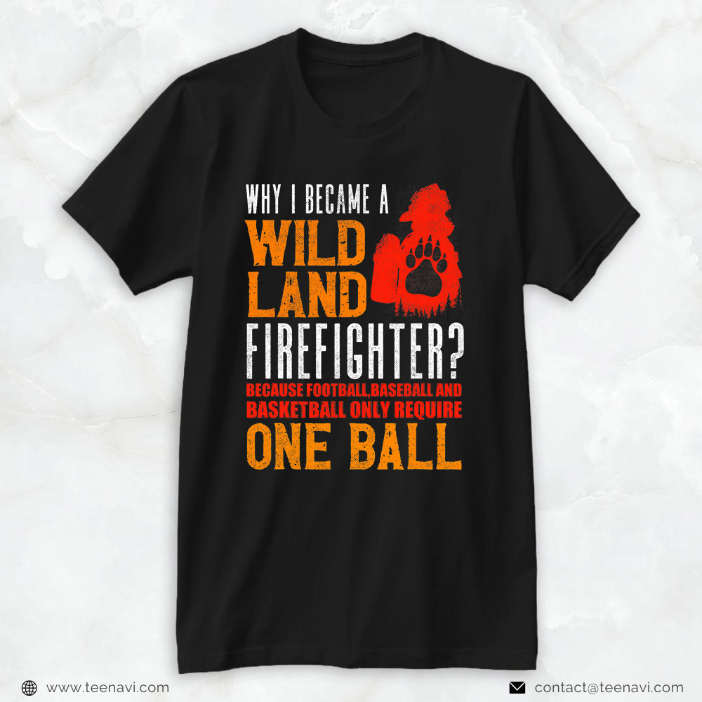 Fireman Sport Shirt, Why I Became A Wildland Firefighter?