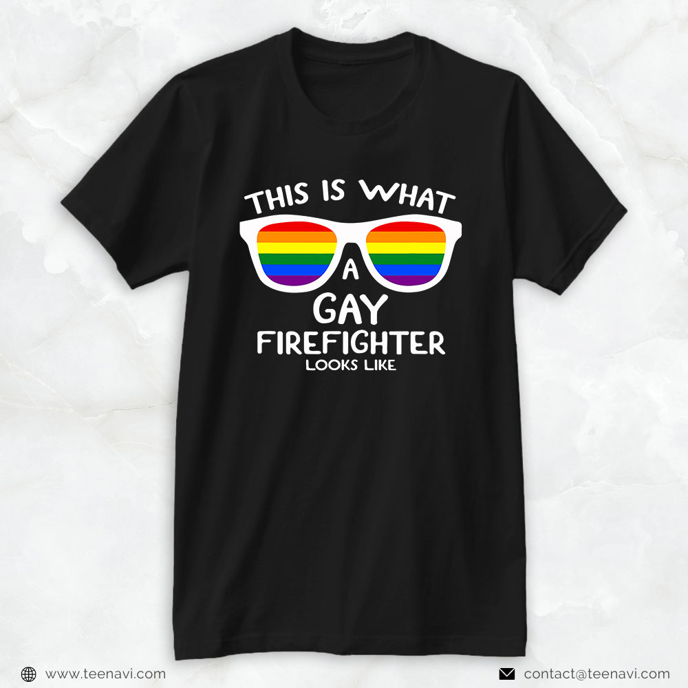 Firefighter Shirt, That Is What A Gay Firefighter Looks Like