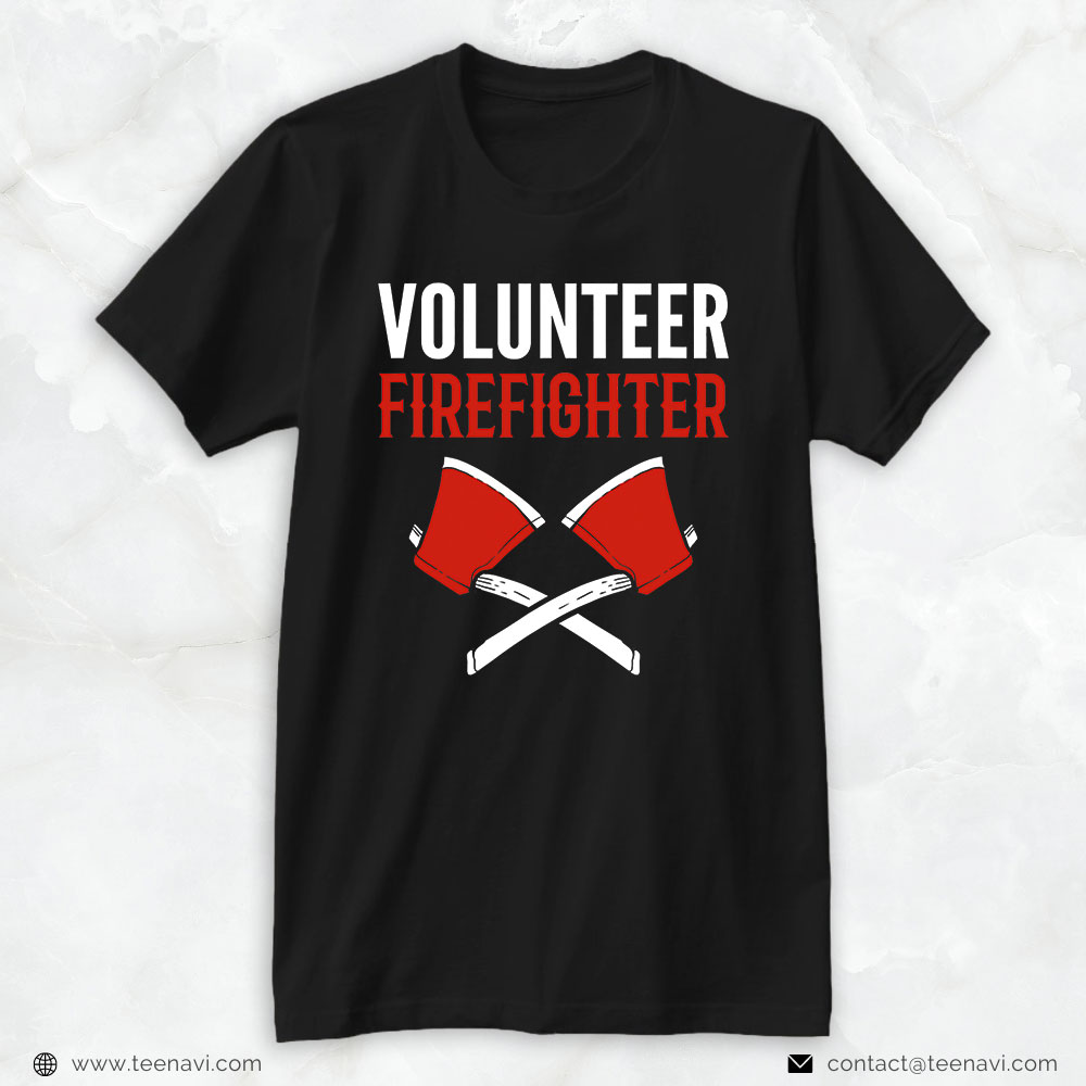 Firefighter Shirt, Axes Volunteer Firefighter