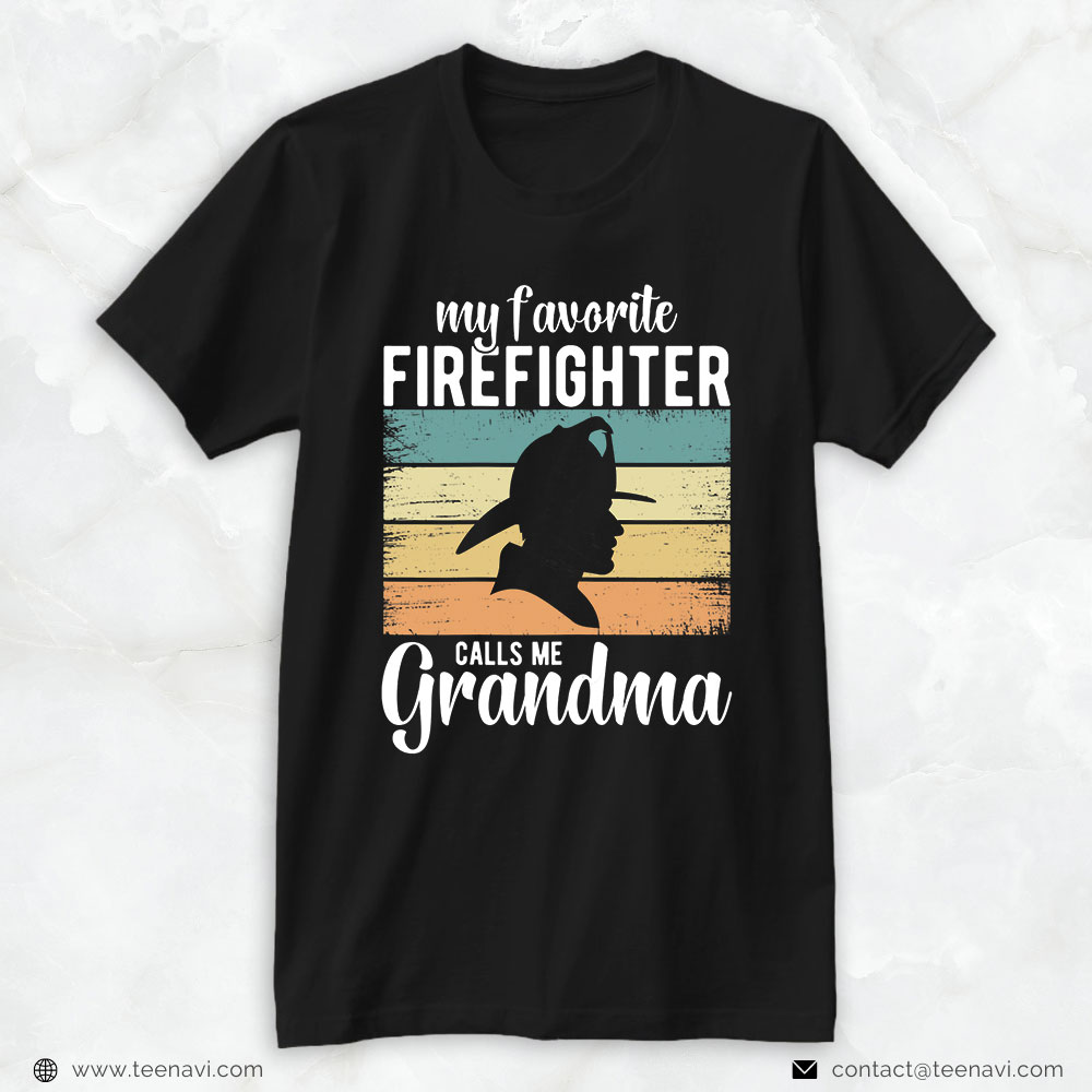 Firefighter Grandma Shirt, My Favorite Firefighter Calls Me Grandma