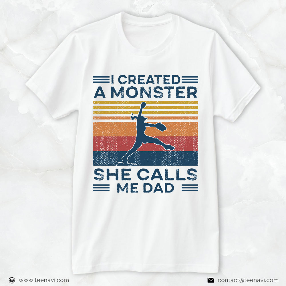 Softball Dad Shirt, Vintage I Created A Monster She Calls Me Dad