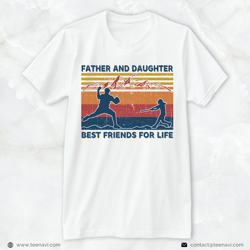 Softball Dad Shirt, Vintage Father And Daughter Best Friends For Life