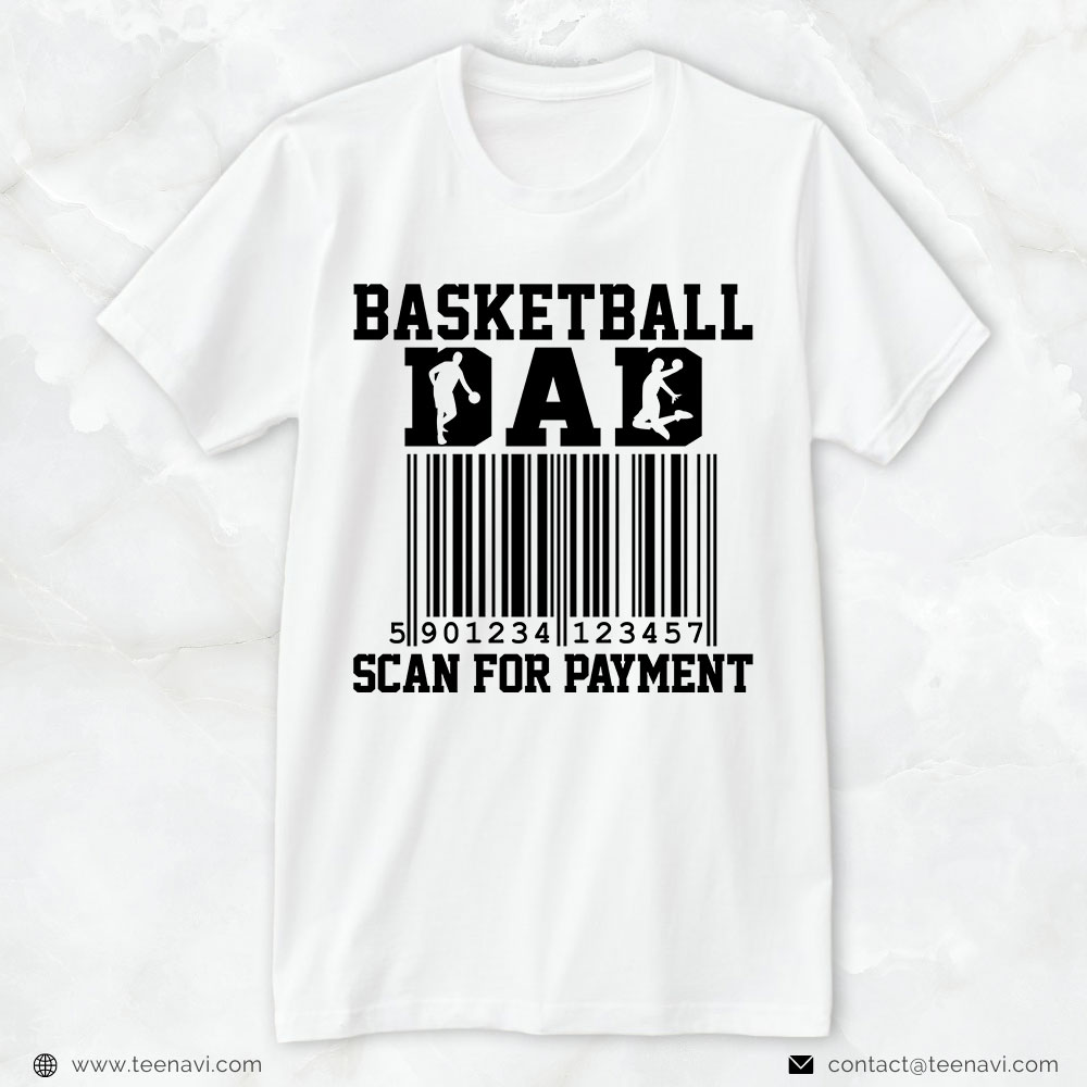 Basketball Dad Shirt, Basketball Dad Scan For Payment