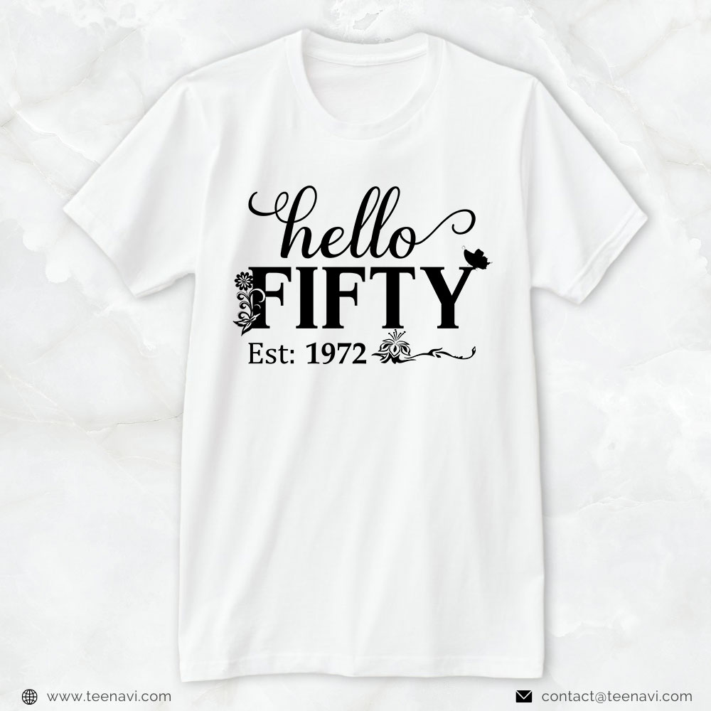 50th Birthday Shirt, Hello Fifty Est 1972