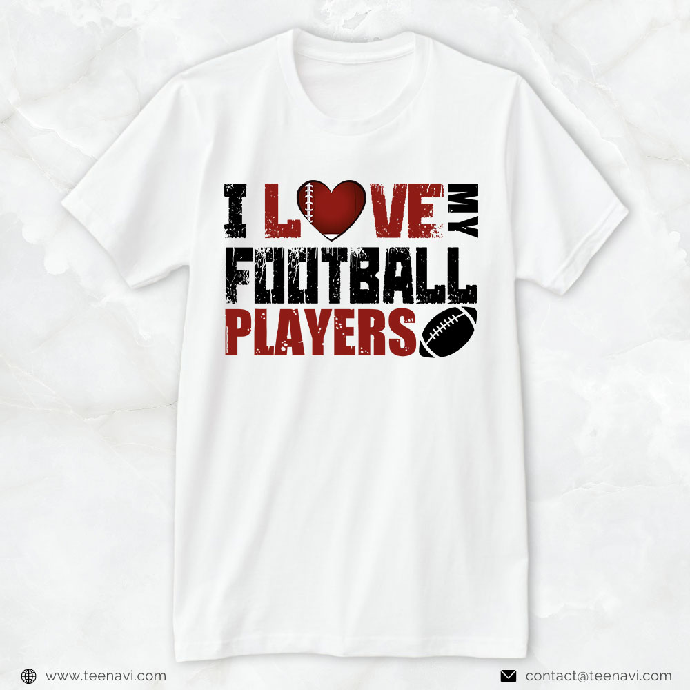 Football Mom Shirt, I Love My Football Players