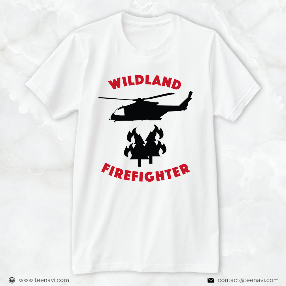 Wildland Firefighter Shirt, Burning Fire And Helicopter