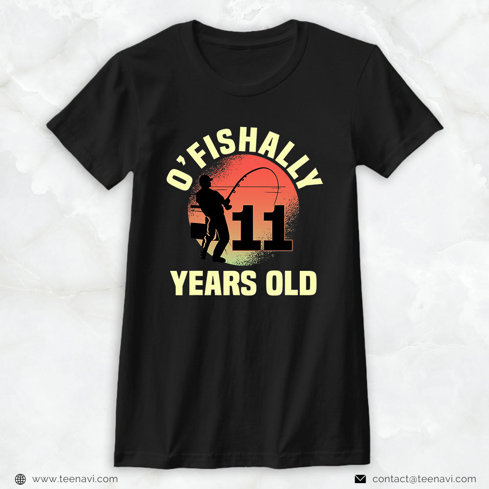 Cool Fishing Shirt, O'fishally 11 Years Old Biirthday Celebration Bday Party