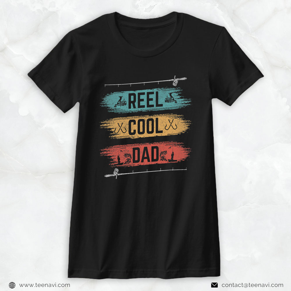 Cool Fishing Shirt, Reel Cool Dad Fisherman Daddy Father's Day Dad