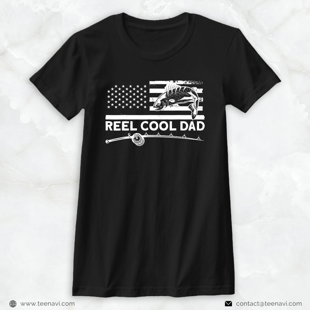 Cool Fishing Shirt, Reel Cool Dad Fisherman Fishing