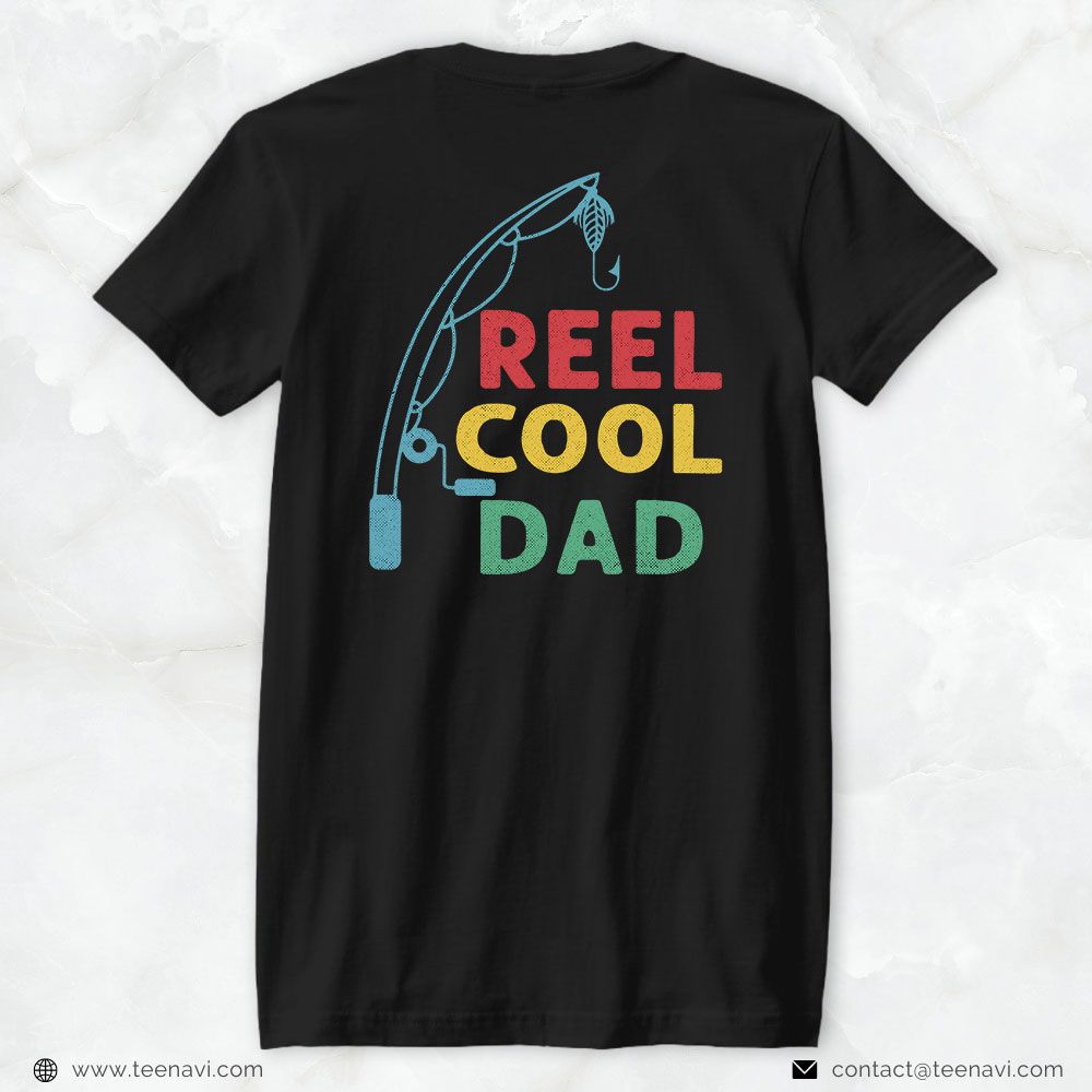Fish Shirt, Reel Cool Dad Love Fishing Father's Day