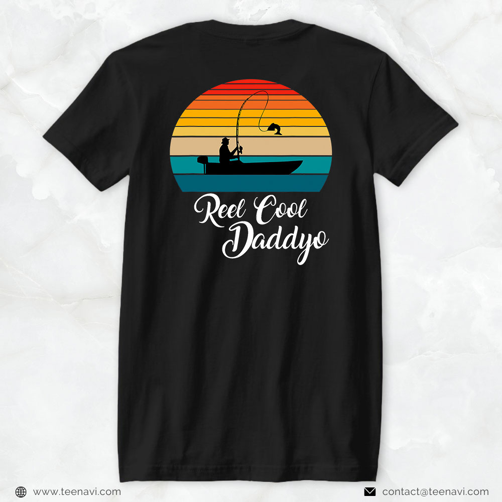 Fishing Shirt, Reel Cool Daddyo Fishing Gifts