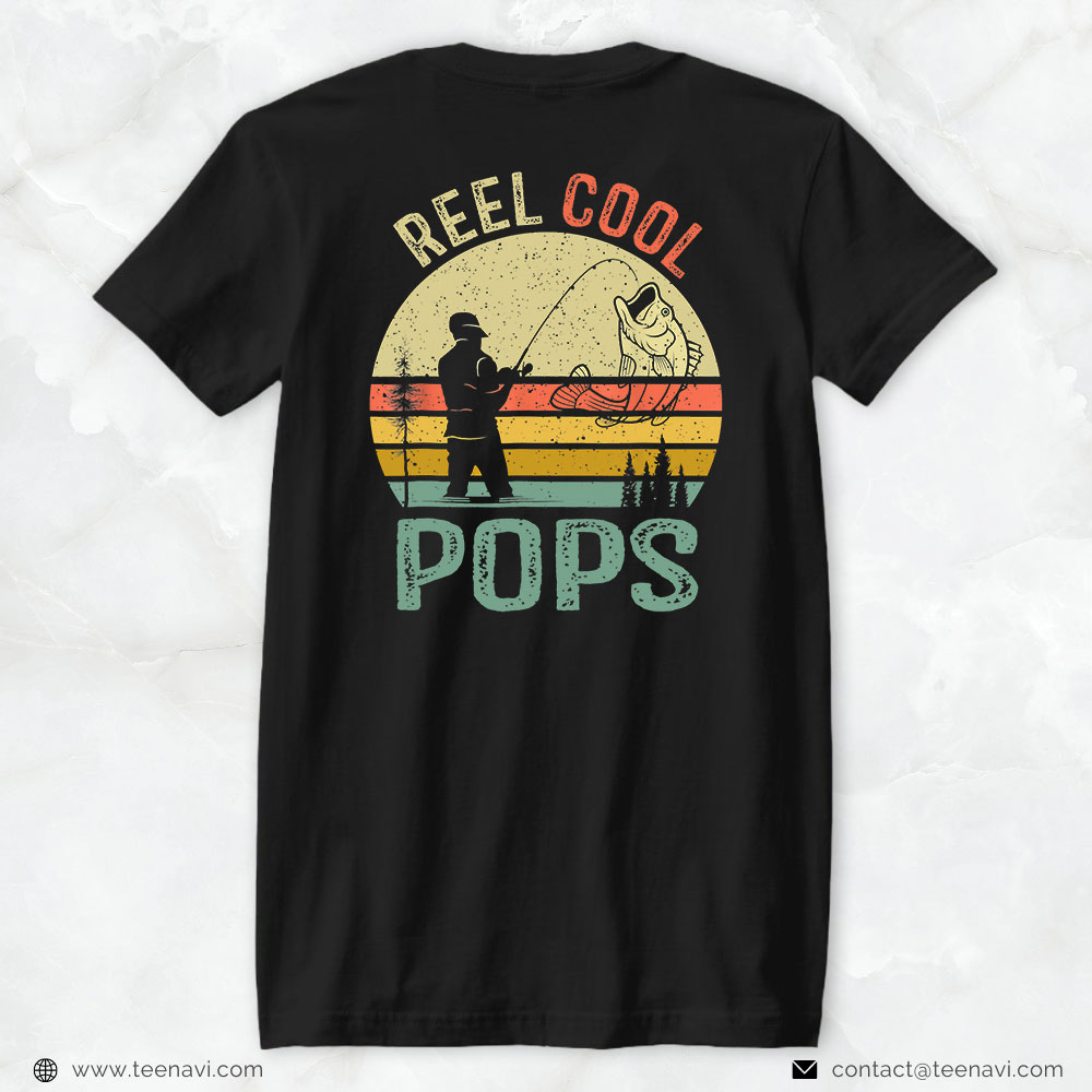 Fish Shirt, Reel Cool Pops Fishing Dad Gifts Father's Day Fisherman