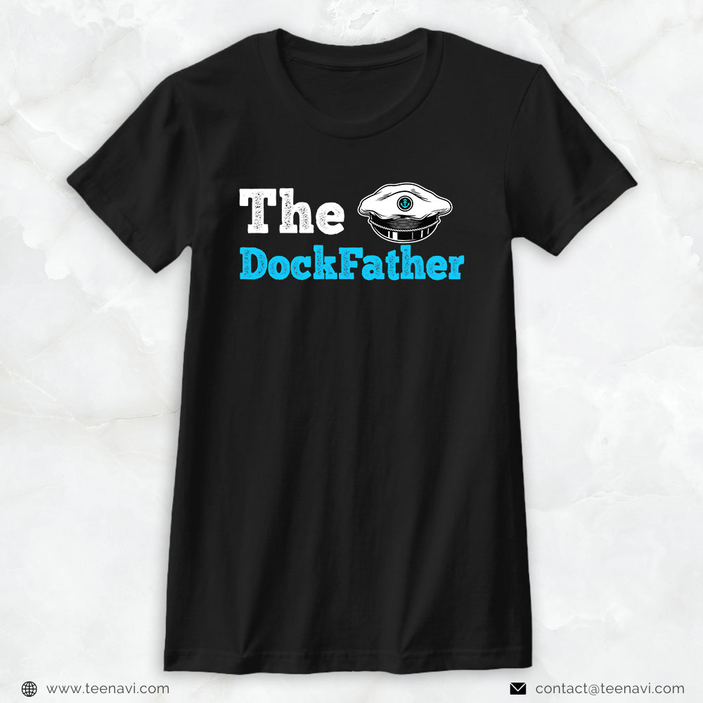 Fishing Shirt, The Dockfather Funny Boating Fishing Boat Dad Captain