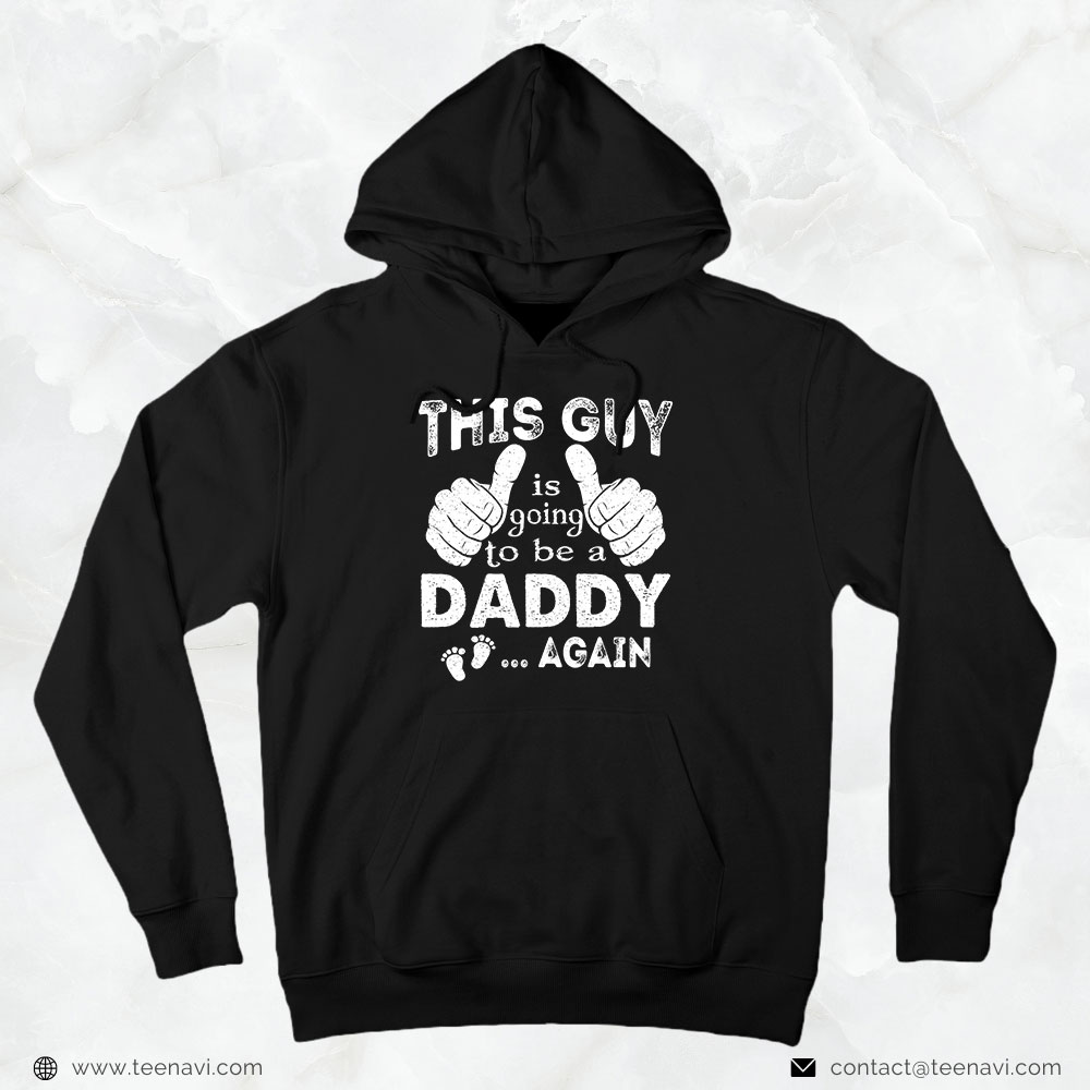 New Dad Shirt, This Guy Is Going To Be A Daddy Again
