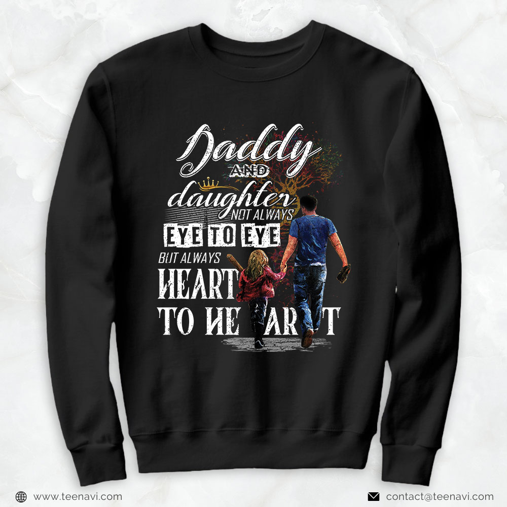 Girl Dad Shirt, Daddy And Daughter Not Always Eye To Eye