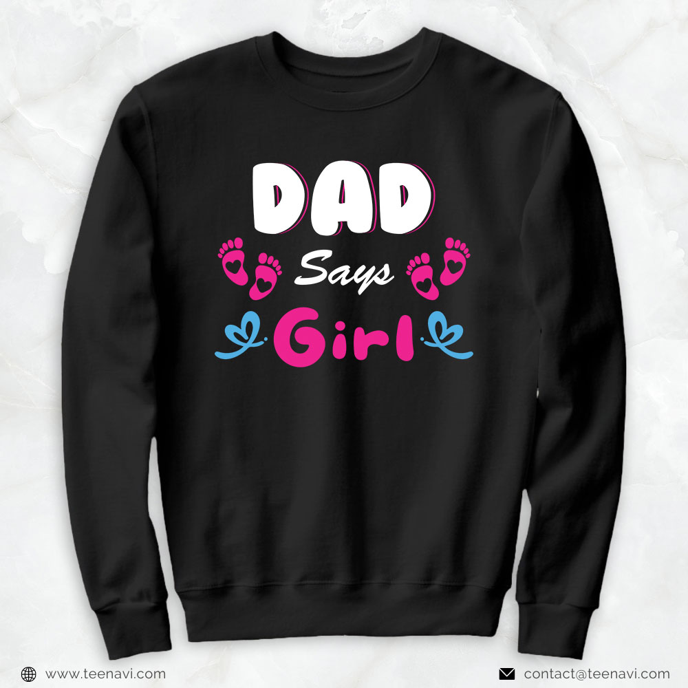 Girl Dad Shirt, Dad Says Girl
