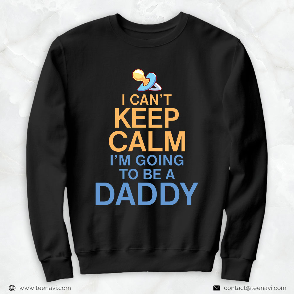 New Dad Shirt, I Can't Keep Calm I'm Going To Be A Daddy