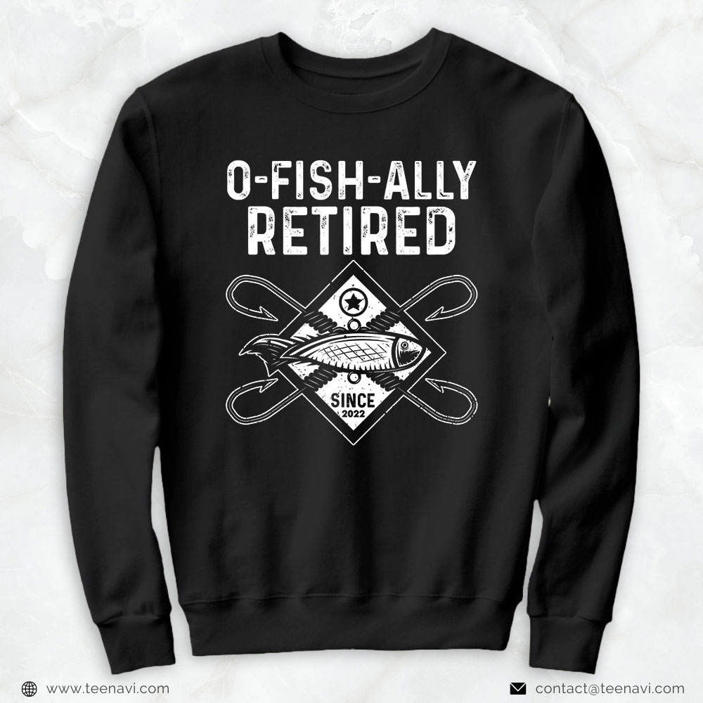 Cool Fishing Shirt, O'fishally Retired 2022 Funny Fishing Rod Retiring Fisherman